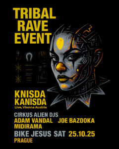 Tribal Rave Event with Cirkus Alien DJs and Knisda Kanisda - AT
