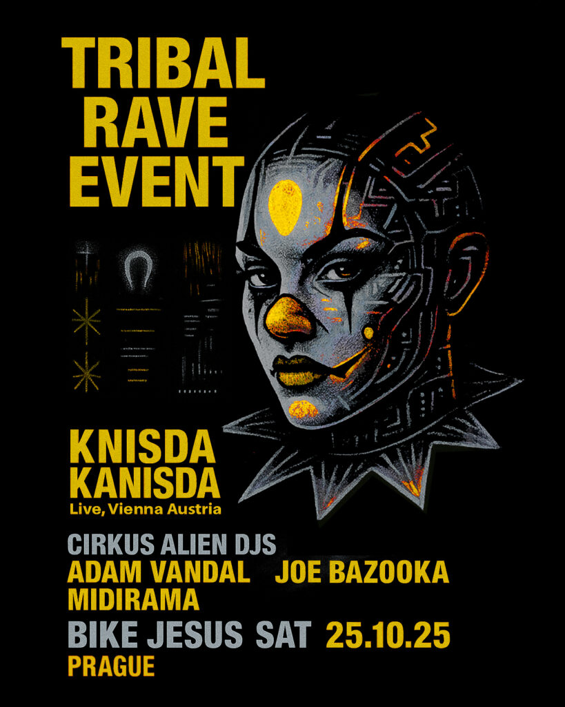 Tribal Rave Event with Cirkus Alien DJs and Knisda Kanisda - AT